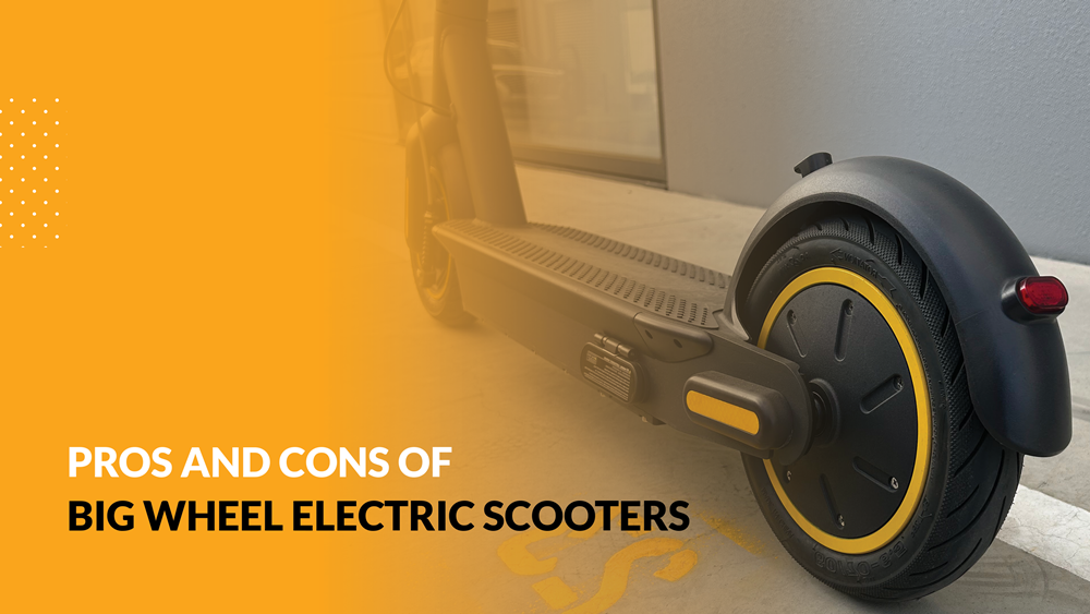 Pros and Cons of Big Wheel Electric Scooters