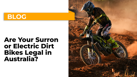 Are Your Surron or Electric Dirt Bikes Legal in Australia?